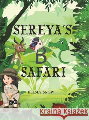 Sereya's ABC Safari Kelsey Snow 9781647509996