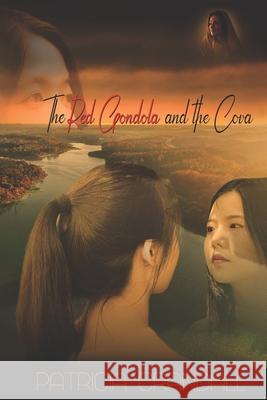 The Red Gondola and the Cova Patricia Crandall 9781647510022