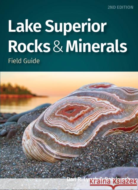 Lake Superior Rocks & Minerals Field Guide Lynch, Dan R. 9781647550585 Adventure Publications