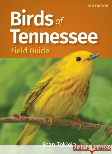 Birds of Tennessee Field Guide Stan Tekiela 9781647552152 Adventure Publications