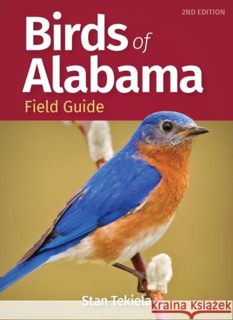 Birds of Alabama Field Guide Stan Tekiela 9781647552954 Adventure Publications
