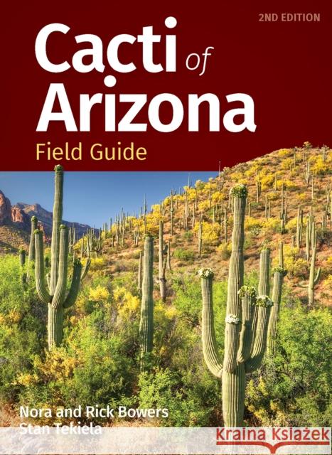 Cacti of Arizona Field Guide Stan Tekiela 9781647553975 Adventure Publications