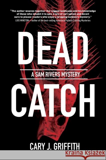 Dead Catch Cary J. Griffith 9781647554019 Adventure Publications