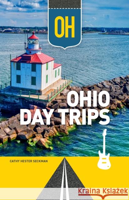 Ohio Day Trips by Theme Cathy Seckman 9781647554804 Adventure Publications