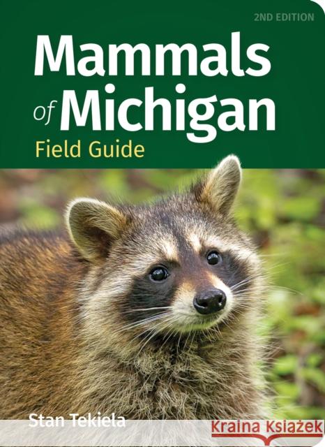 Mammals of Michigan Field Guide Stan Tekiela 9781647555634 Adventure Publications