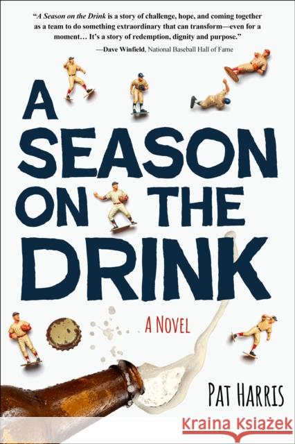 Season on the Drink: A Novel Pat Harris 9781647555825 Adventure Publications