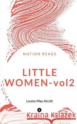 LITTLE WOMEN vol2 Charles Garvice 9781647605841 Notion Press