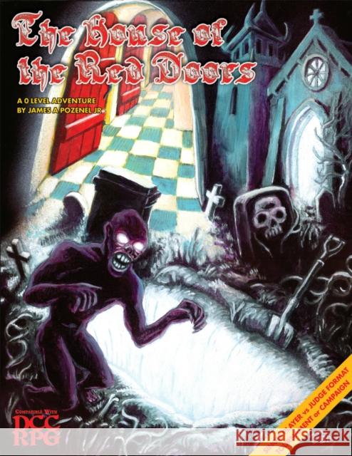 The House of the Red Doors (DCC RPG Adventure) James A. Pozene Stefan Poag Doug Kovacs 9781647640699 Goodman Games