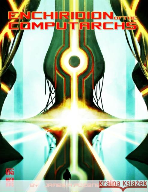 Enchiridion of the Computarchs (MCC RPG Supplement) James A. Pozene Matt Cartwright David Fisher 9781647640811 Goodman Games