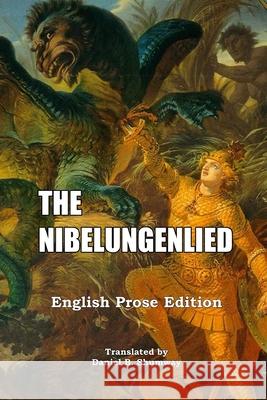 The Nibelungenlied: English Prose Translation Shumway B Daniel 9781647645014 Scrawny Goat Books