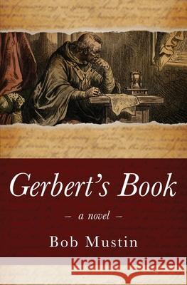 Gerbert's Book Bob Mustin 9781647645762 Atmosphere Press