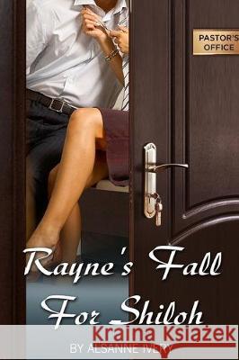 Rayne's Fall for Shiloh Alsanne Ivery 9781647649784