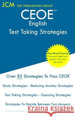 CEOE English - Test Taking Strategies Jcm-Ceoe Tes 9781647686130 Jcm Test Preparation Group