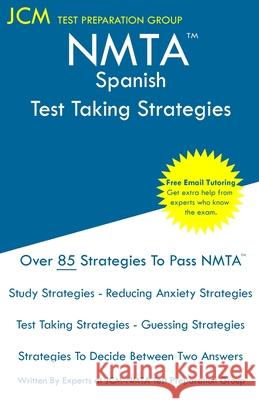 NMTA Spanish - Test Taking Strategies Test Preparation Group, Jcm-Nmta 9781647687793 Jcm Test Preparation Group