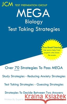 MEGA Biology - Test Taking Strategies Test Preparation Group, Jcm-Mega 9781647687878 Jcm Test Preparation Group