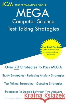 MEGA Computer Science - Test Taking Strategies Test Preparation Group, Jcm-Mega 9781647688028 Jcm Test Preparation Group