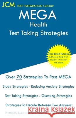 MEGA Health - Test Taking Strategies Test Preparation Group, Jcm-Mega 9781647688042 Jcm Test Preparation Group
