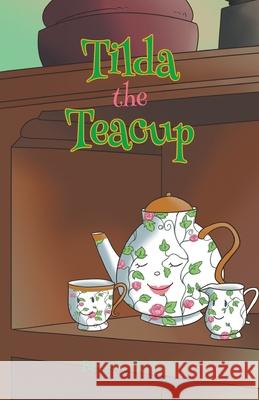 Tilda the Teacup Beverly Ballard 9781647730253