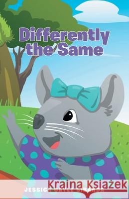 Differently the Same Jessica Gayle Sibanda 9781647734800 Trilogy Christian Publishing