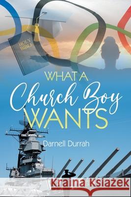 What a Church Boy Wants Darnell Durrah 9781647735289