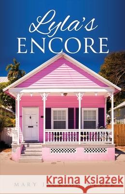 Lyla's Encore Mary Jackson Meyer 9781647735302