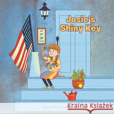 Josie's Shiny Key Joan Ellen Camp 9781647735449 Trilogy Christian Publishing