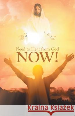 Need to Hear from God Now! C E Barney 9781647738297 Trilogy Christian Publishing