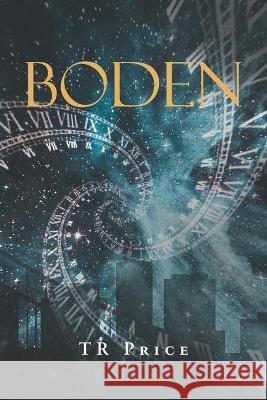 Boden T R Price 9781647738693 Trilogy Christian Publishing