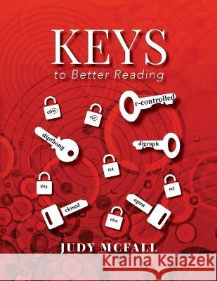 Keys to Better Reading Judy McFall 9781647739171 Trilogy Christian Publishing