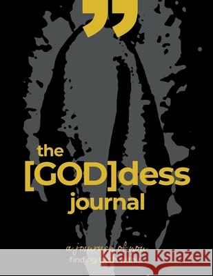 The Goddess Journal Joy Alantis 9781647752460 J. Alanmars Publishing