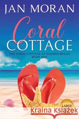 Coral Cottage Moran, Jan 9781647780029 Sunny Palms Press