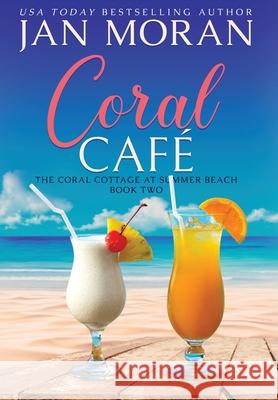 Coral Cafe Moran, Jan 9781647780043