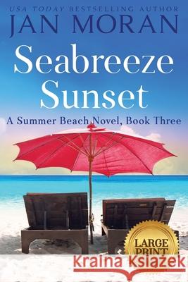 Seabreeze Sunset Jan Moran 9781647780159 Sunny Palms Press