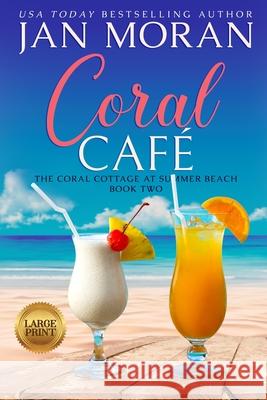 Coral Cafe Jan Moran 9781647780166 Sunny Palms Press