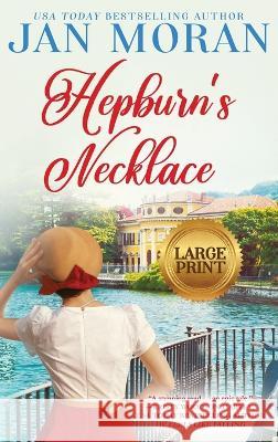 Hepburn's Necklace Jan Moran   9781647780364 Sunny Palms Press