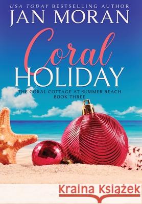 Coral Holiday Jan Moran 9781647780425 Sunny Palms Press