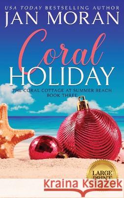 Coral Holiday Jan Moran   9781647780432 Sunny Palms Press