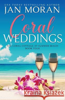 Coral Weddings Jan Moran 9781647780623 Sunny Palms Press