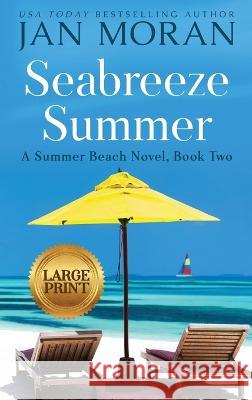 Seabreeze Summer Jan Moran 9781647780920 Sunny Palms Press