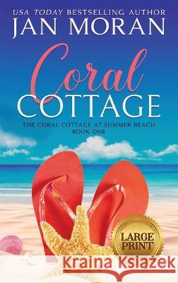 Coral Cottage Jan Moran 9781647780982 Sunny Palms Press