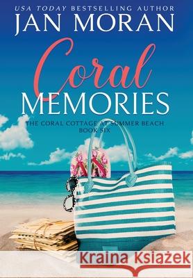 Coral Memories Jan Moran 9781647782337 Sunny Palms Press