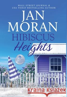 Hibiscus Heights Jan Moran 9781647782887 Sunny Palms Press
