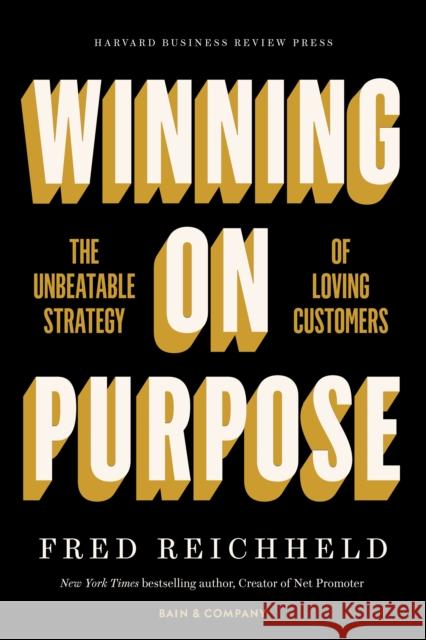 Winning on Purpose: The Unbeatable Strategy of Loving Customers Maureen Burns 9781647821784