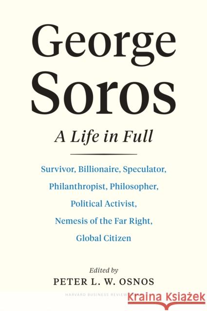 George Soros: A Life In Full  9781647822798 Harvard Business Review Press