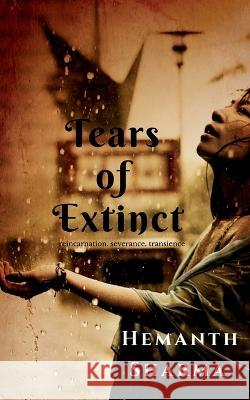 Tears Of Extinct Hemanth Sharma 9781647831721