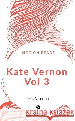 Kate Vernon Vol3 Alexander 9781647831905