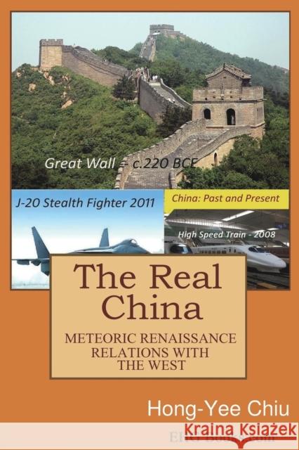 The Real China: 解密中國：綜橫東西看中國與西ਬ Hong-Yee Chiu 9781647848408 Ehgbooks