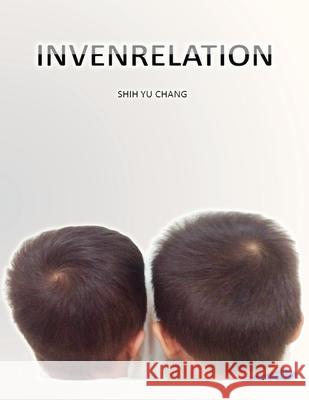 Invenrelation Shih-Yu Chang                            張適宇 9781647848736
