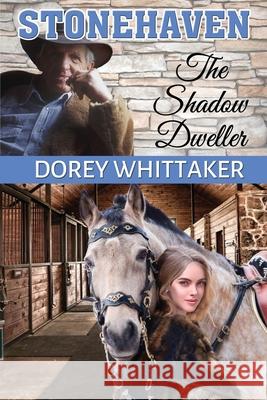 Stonehaven: The Shadow Dweller Dorey Whittaker 9781647863418