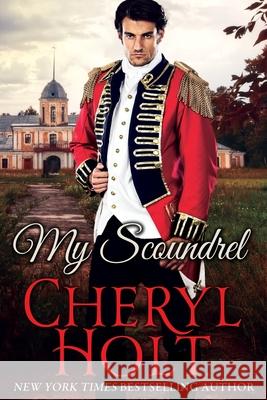 My Scoundrel Cheryl Holt 9781647865047 Cheryl Holt